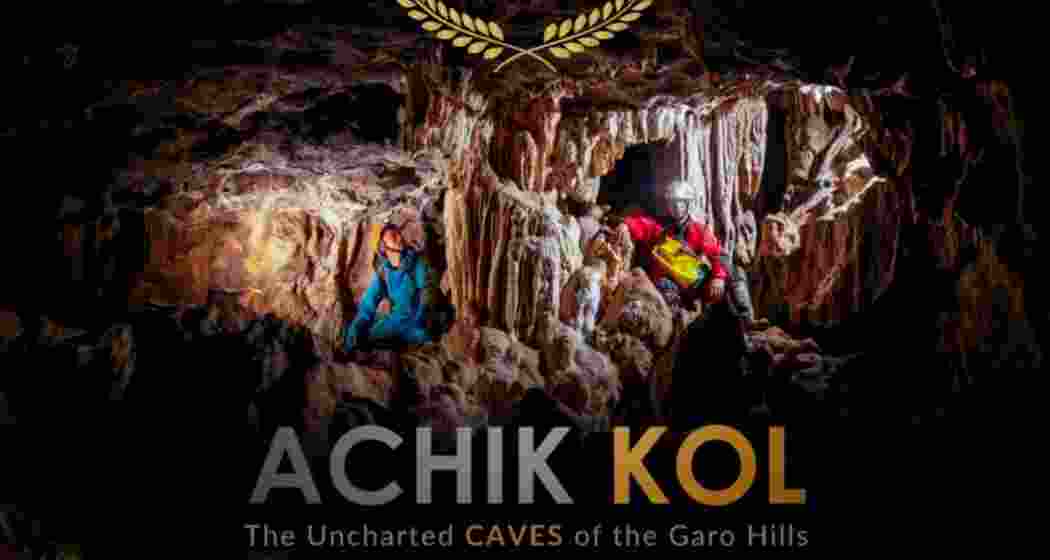 A poster of the award-winning documentary Achik Kol – The Uncharted Caves of South Garo Hills.