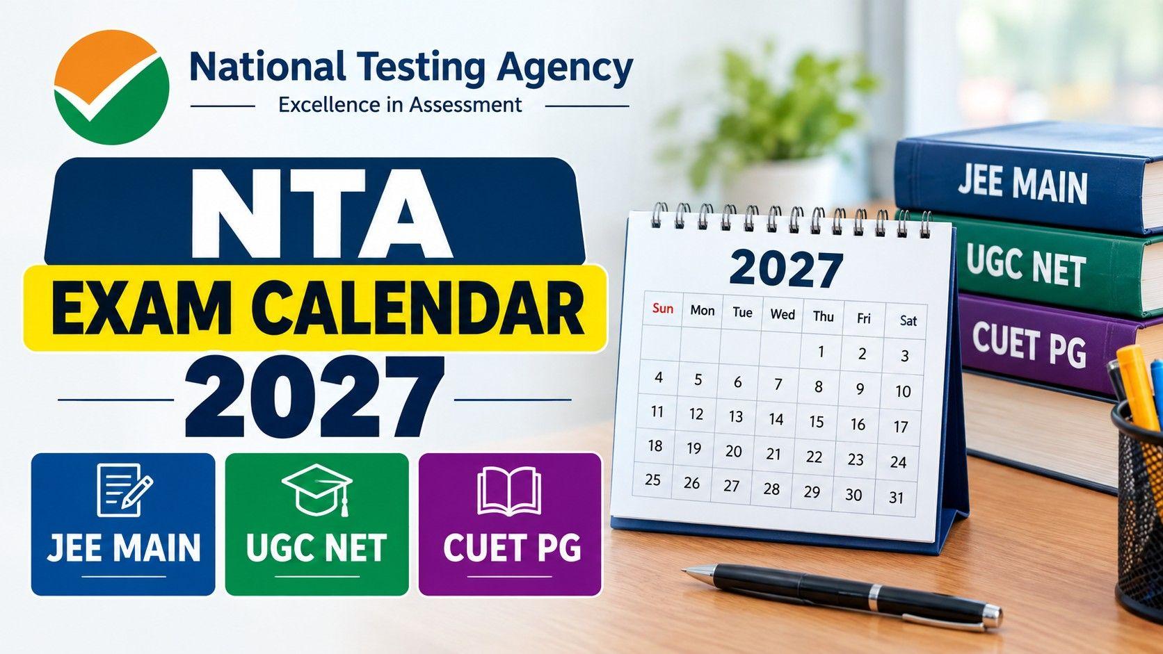 NTA Exam Calendar 2027 NTA Exam Calendar 2027
